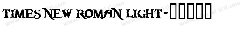 times new roman light字体转换